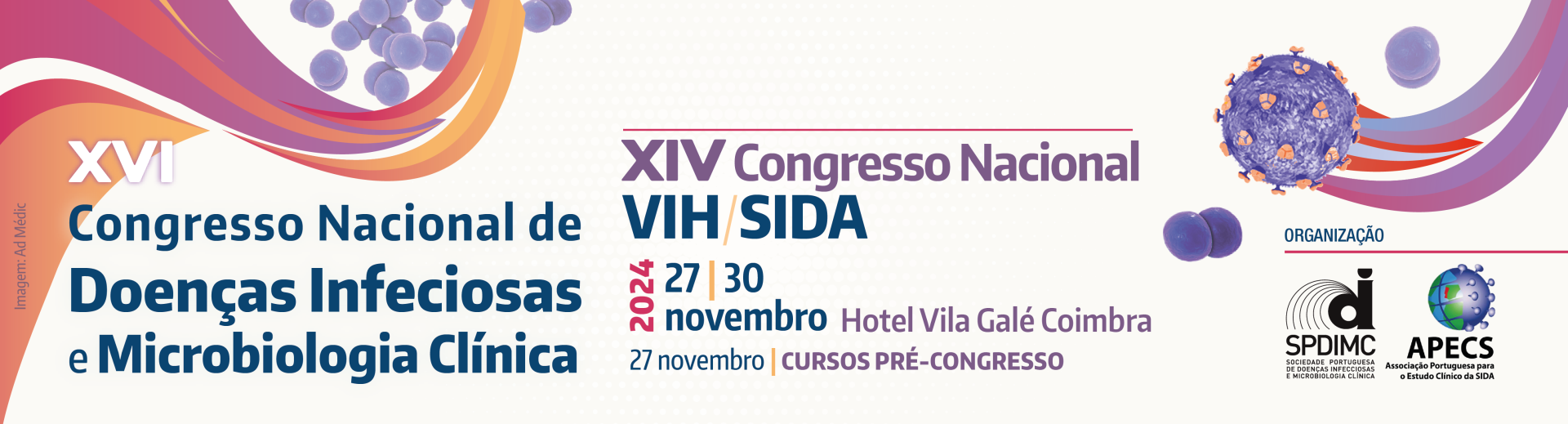 XVI Congresso Nacional de Doenas Infeciosas e Microbiologia Clnica | XIV Congresso Nacional VIH/SIDA